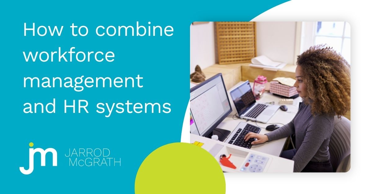 How to combine workforce management and HR systems